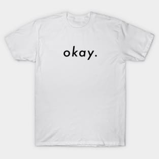 Okay. T-Shirt